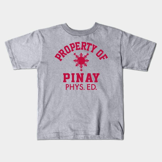 PINAY PHYS. ED. Kids T-Shirt by LILNAYSHUNZ